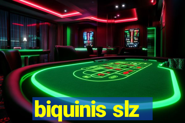 biquinis slz